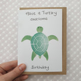 Turtley Awesone Birthday card