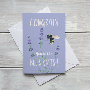 Congrats You're the BEE'S KNEES Card