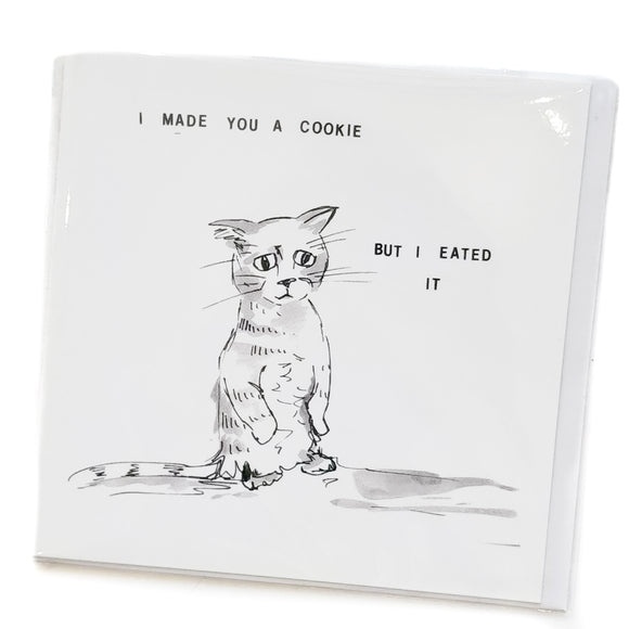 Lolcat card 07 - I made you a cookie but I eated it