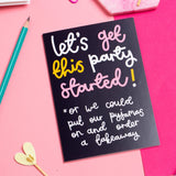 'Let's Get This Party Started' Birthday Card