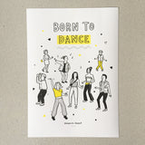 Born to Dance Risograph A3 Illustration Print